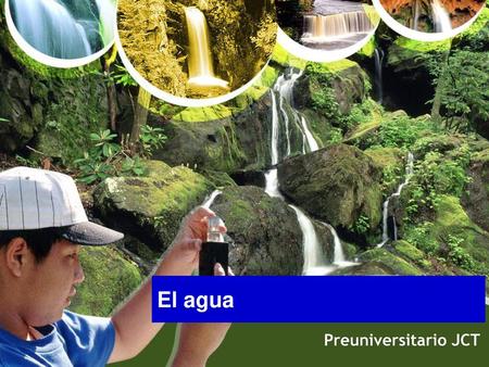 El agua Preuniversitario JCT.