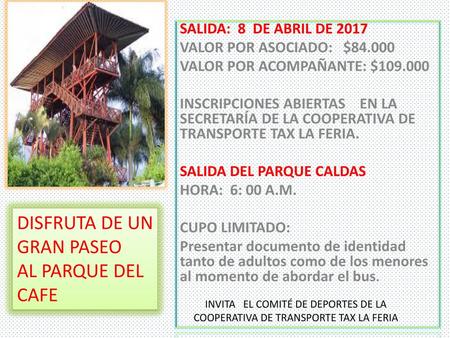 DISFRUTA DE UN GRAN PASEO AL PARQUE DEL CAFE