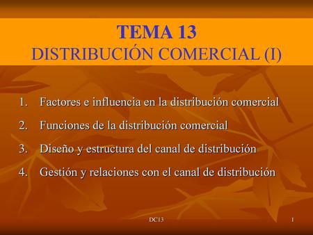 TEMA 13 DISTRIBUCIÓN COMERCIAL (I)
