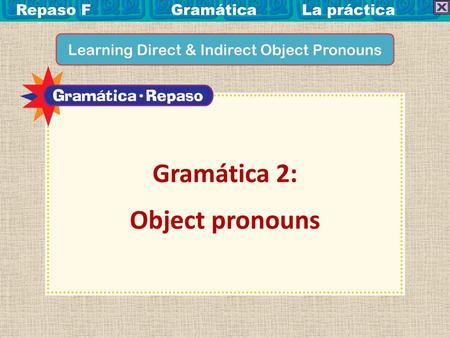 Learning Direct & Indirect Object Pronouns