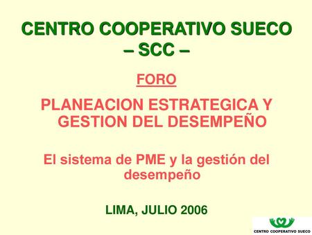 CENTRO COOPERATIVO SUECO – SCC –