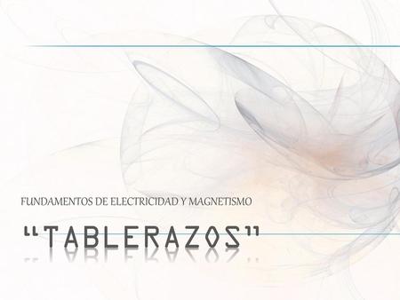 FUNDAMENTOS DE ELECTRICIDAD Y MAGNETISMO
