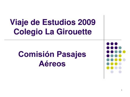 Viaje de Estudios 2009 Colegio La Girouette