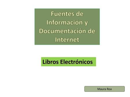 Fuentes de Información y Documentación de Internet