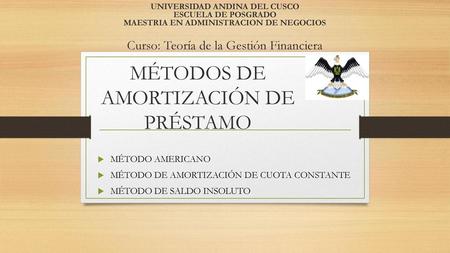 MÉTODOS DE AMORTIZACIÓN DE PRÉSTAMO