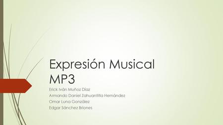 Expresión Musical MP3 Erick Iván Muñoz Díaz