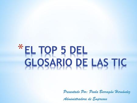 EL TOP 5 DEL GLOSARIO DE LAS TIC