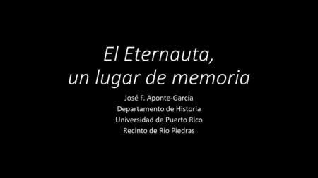 El Eternauta, un lugar de memoria