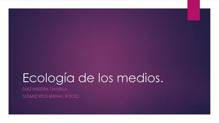 Díaz Iniestra Daniela Gómez ríos Bernal rocío