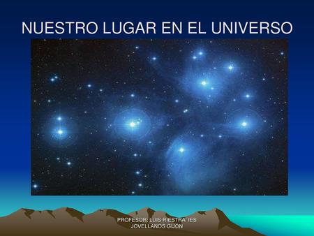 NUESTRO LUGAR EN EL UNIVERSO