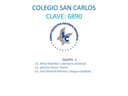COLEGIO SAN CARLOS CLAVE: 6890