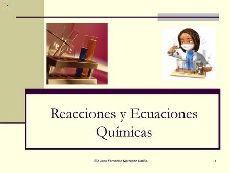 Reacciones y Ecuaciones Químicas