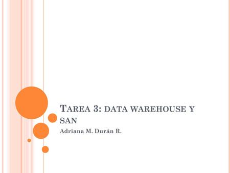 Tarea 3: data warehouse y san