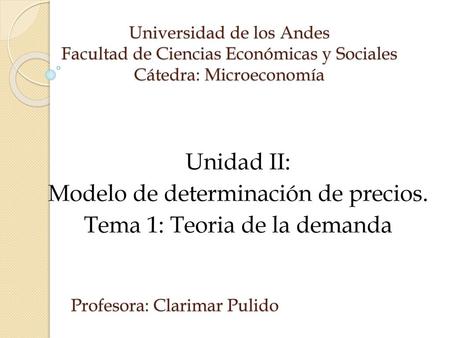Modelo de determinación de precios. Tema 1: Teoria de la demanda