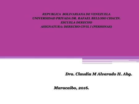 Dra. Claudia M Alvarado H. Abg.