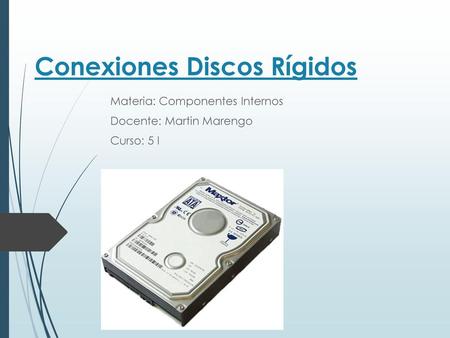 Conexiones Discos Rígidos