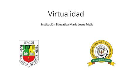 Institución Educativa María Jesús Mejía