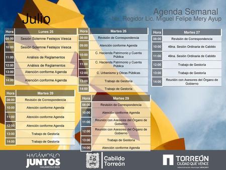 Julio Agenda Semanal 1er. Regidor Lic. Miguel Felipe Mery Ayup Cabildo