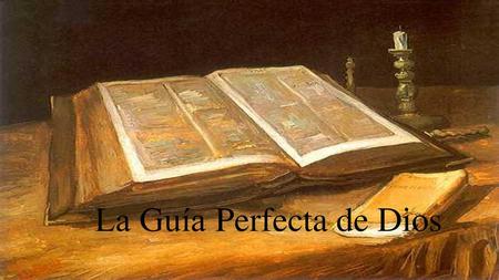 La Guía Perfecta de Dios