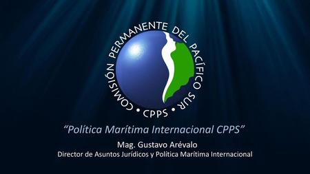 “Política Marítima Internacional CPPS”