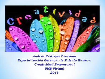 Andrea Restrepo Tarazona Especialización Gerencia de Talento Humano