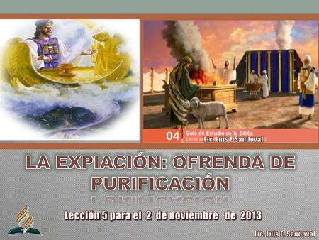 LA EXPIACIÓN: OFRENDA DE PURIFICACIÓN