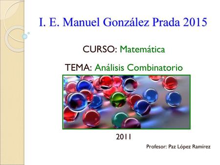 I. E. Manuel González Prada 2015