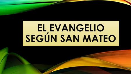 El Evangelio según san mateo