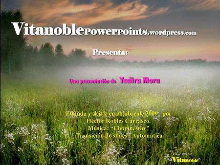 VitanoblePowerPoints.wordpress.com Presenta: