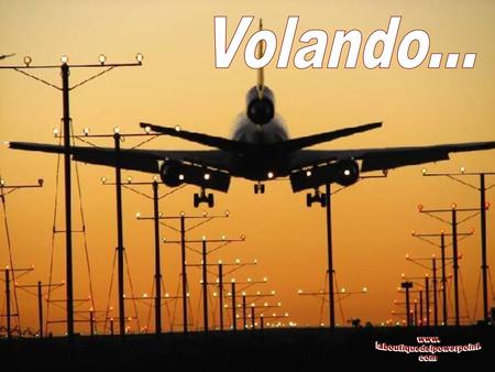 Volando....