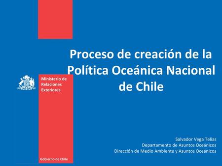 Proceso de creación de la Política Oceánica Nacional de Chile