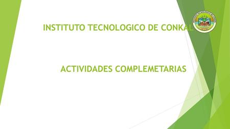 INSTITUTO TECNOLOGICO DE CONKAL