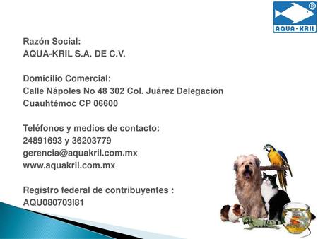 Razón Social: AQUA-KRIL S. A. DE C. V