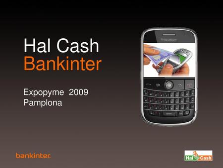 Hal Cash Bankinter Expopyme 2009 Pamplona.