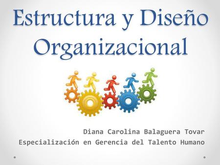 Estructura y Diseño Organizacional