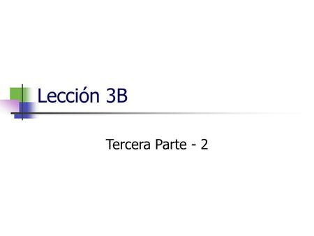 Lección 3B Tercera Parte - 2.