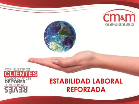 ESTABILIDAD LABORAL REFORZADA