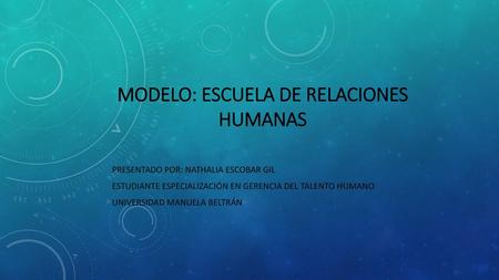 Modelo: escuela de relaciones humanas