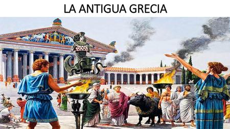 LA ANTIGUA GRECIA.