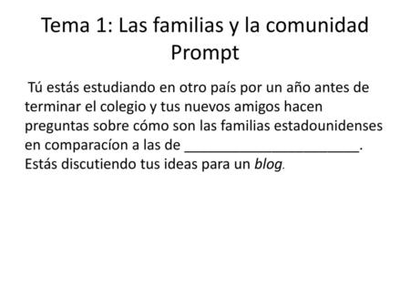 Tema 1: Las familias y la comunidad Prompt