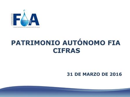 PATRIMONIO AUTÓNOMO FIA CIFRAS