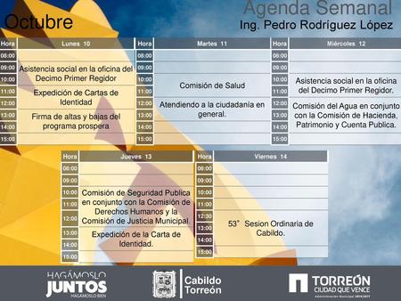 Agenda Semanal Octubre Ing. Pedro Rodríguez López Cabildo Torreón
