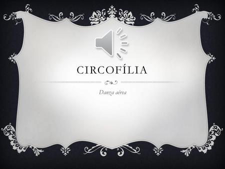 CircofÍlia Danza aérea.