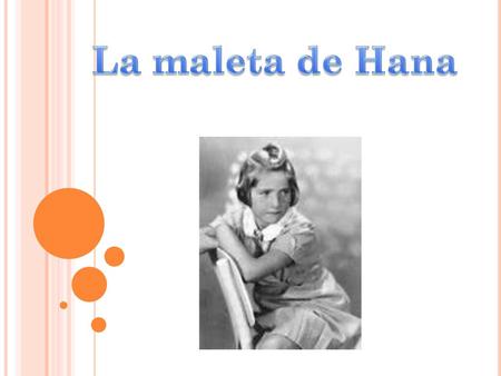 La maleta de Hana.