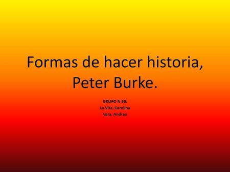 Formas de hacer historia, Peter Burke.
