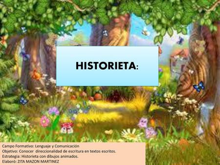 HISTORIETA: Campo Formativo: Lenguaje y Comunicación