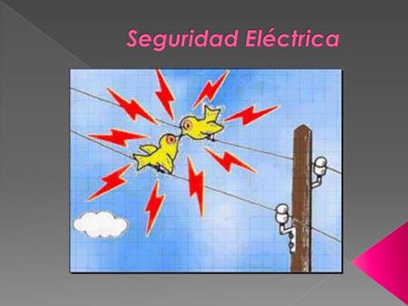 Seguridad Eléctrica.