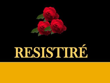 RESISTIRÉ.