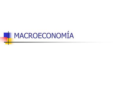 MACROECONOMÍA.