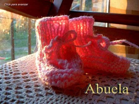Click para avanzar Abuela.